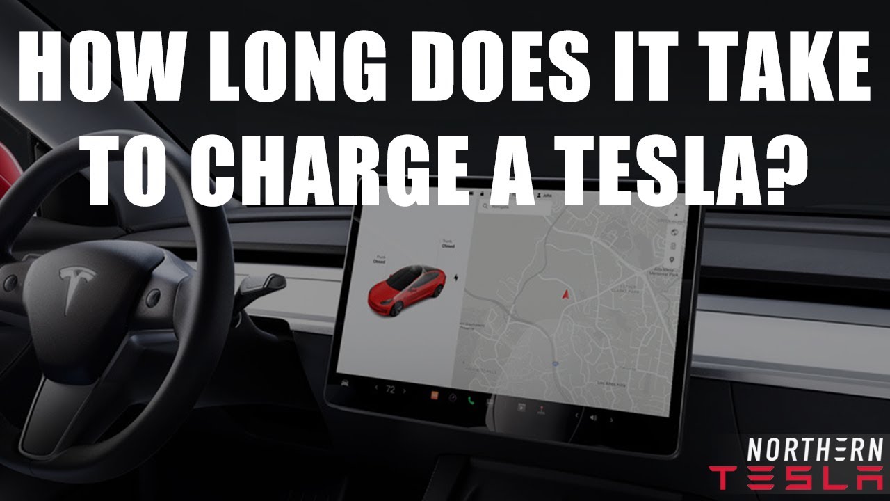 How Long Does It Take to Charge a Tesla Car