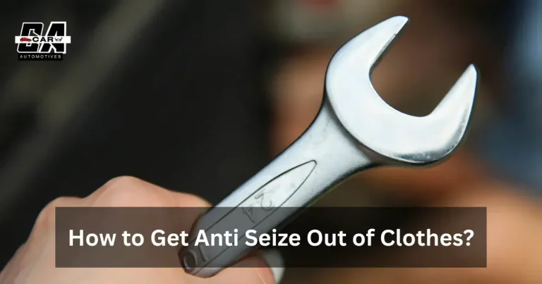 How to Get Anti Seize Out of Clothes